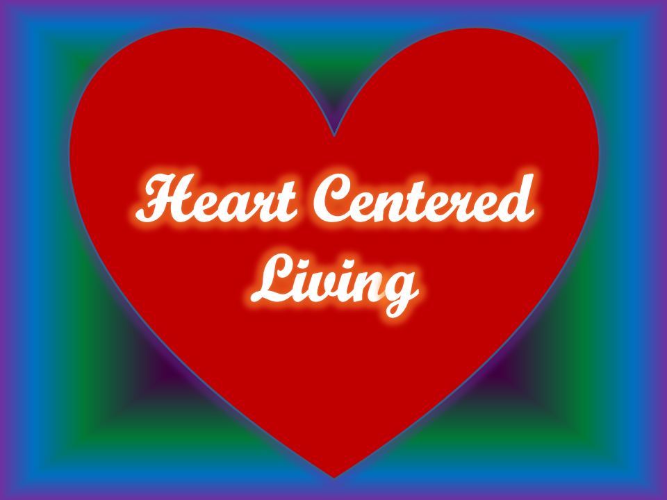 Heart Centered Living in heart-shape.